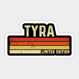 Tyra Name Vintage Retro Limited Edition Gift Sticker